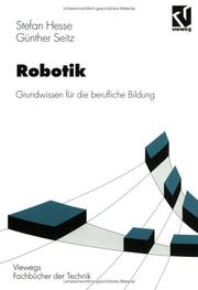 Cover of: Robotik. Grundwissen für die berufliche Bildung (Lernmaterialien) by Stefan Hesse, Günter Seitz
