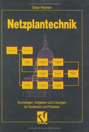 Cover of: Netzplantechnik. Grundlagen, Aufgaben und Lösungen für Studenten und Praktiker.