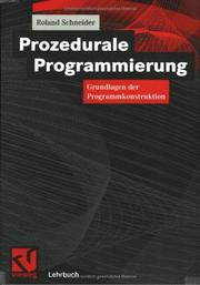 Cover of: Prozedurale Programmierung. Grundlagen der Programmkonstruktion.