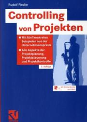 Cover of: Controlling von Projekten. Projektplanung, Projektsteuerung und Risikomanagement by Rudolf Fiedler, Rudolf Fiedler