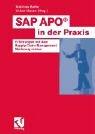 Cover of: SAP APO in der Praxis. Erfahrungen mit dem Supply Chain Management Werkzeug der SAP.