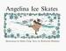 Cover of: Angelina ice skates