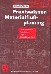 Cover of: Praxiswissen Materialflußplanung: Transportieren, Handhaben, Lagern, Kommissionieren