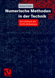 Cover of: Numerische Methoden in der Technik. Ein Lehrbuch mit MATLAB- Routinen.