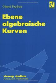 Cover of: Vieweg Studium, Nr.67, Ebene algebraische Kurven