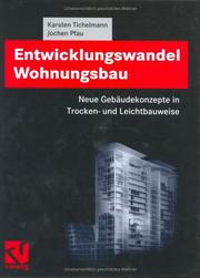 Karsten Tichelmann (Autor), Jochen Pfau (Autor) - Entwicklungswandel Wohnungsbau: Neue Gebudekonzepte in Trocken- und Leichtbauweise