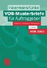 Cover of: VOB- Musterbriefe für Auftraggeber. Bauherren, Architekten, Bauingenieure. by Wolfgang Heiermann, Liane Linke