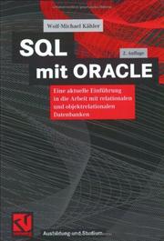 Cover of: SQL mit ORACLE (Arbeitstitel) . Eine aktuelle Einführung in die Arbeit mit relationalen und objektrelationalen Datenbanken