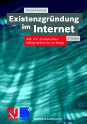 Cover of: Existenzgründung im Internet. Auf- und Ausbau eines erfolgreichen Online- Shops.