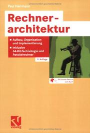Cover of: Rechnerarchitektur. Aufbau, Organisation und Implementierung, inklusive 64-Bit-Technologie und Parallelrechner