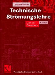 Cover of: Technische Strömungslehre. Lehr- u. Übungsbuch
