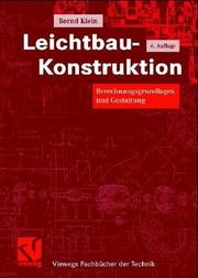 Cover of: Leichtbau-Konstruktion . Berechnungsgrundlagen und Gestaltung