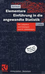 Cover of: Elementare Einführung in die angewandte Statistik. Mit Aufgaben und Lösungen.