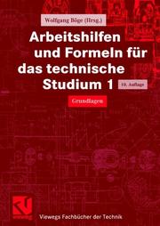 Cover of: Arbeitshilfen und Formeln für das technische Studium, Bd.1, Grundlagen