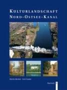 Cover of: Kulturlandschaft Nord-Ostsee-Kanal.