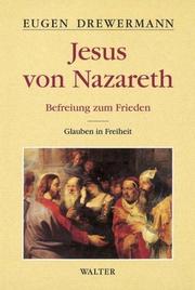 Cover of: Glauben in Freiheit 2. Jesus von Nazareth. Befreiung zum Frieden. by Eugen Drewermann