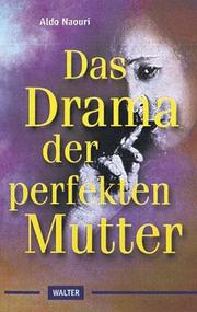 Cover of: Das Drama der perfekten Mutter.