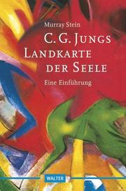 Cover of: C. G. Jungs Landkarte der Seele. Eine Einführung.