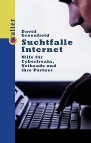 Cover of: Suchtfalle Internet. Hilfe für Cyberfreaks, Netheads und ihre Partner. by David N. Greenfield
