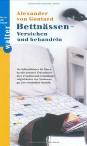 Cover of: Bettnässen - Verstehen und behandeln. by Alexander von Gontard