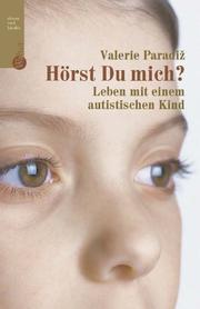Cover of: Hörst du mich? Leben mit einem autistischen Kind. by Valerie Paradiz