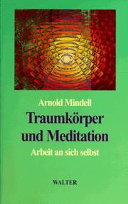 Cover of: Traumkörper und Meditation. Arbeit an sich selbst.