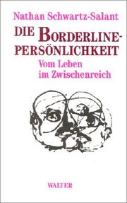 Cover of: Die Borderline - Persönlichkeit. Vom Leben im Zwischenreich.