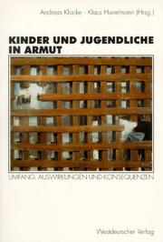 Cover of: Kinder und Jugendliche in Armut: Umgang, Auswirkungen und Konsequenzen