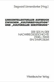 Cover of: Linksintellektueller Aufbruch zwischen "Kulturrevolution" und "kultureller Zerstorung" by 