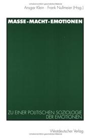 Cover of: Masse, Macht, Emotionen. Zur einer politischen Soziologie der Emotionen.