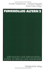 Cover of: Funkkolleg Altern, Bd.2, Lebenslagen und Lebenswelten, soziale Absicherung und Altenpolitik