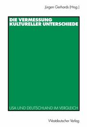 Cover of: Die Vermessung kultureller Unterschiede. USA und Deutschland im Vergleich.