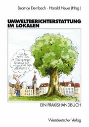 Cover of: Umweltberichterstattung im Lokalen. Ein Praxishandbuch.