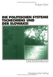 Cover of: Die Politischen Systeme Tschechiens und der Slowakei. Eine Einführung