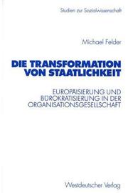 Die Transformation von Staatlichkeit by Michael Felder