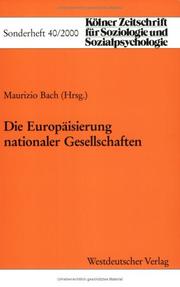Cover of: Die Europäisierung nationaler Gesellschaften (Arbeitstitel)