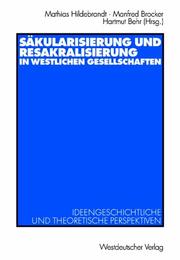 Cover of: Säkularisierung und Resakralisierung in westlichen Gesellschaften. Ideengeschichtliche und theoretische Perspektiven