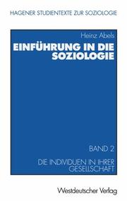 Cover of: Einführung in die Soziologie. Band 2: Die Individuen in ihrer Gesellschaft