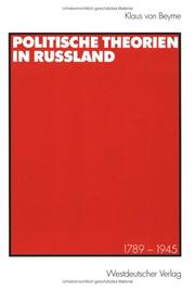 Cover of: Politische Theorien in Russland. 1789 - 1945