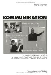 Cover of: Kommunikation. Kognitive Grundlagen und praktische Anwendungen by Hans Strohner