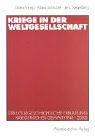 Cover of: Kriege in der Weltgesellschaft. by Dietrich Jung, Klaus Schlichte, Jens Siegelberg