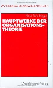 Cover of: Hauptwerke der Organisationstheorie.