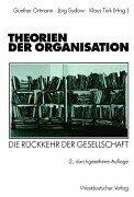 Cover of: Theorien der Organisation. Die Rückkehr der Gesellschaft.
