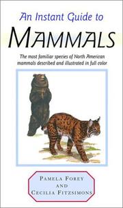 Cover of: An instant guide to mammals by Pamela Forey