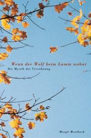 Cover of: Wenn der Wolf beim Lamm wohnt. Die Mystik der Versöhnung.