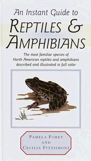 Cover of: An instant guide to reptiles & amphibians by Pamela Forey