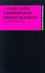 Cover of: Einführung in das römische Staatsrecht. Die Anfänge und die Republik.