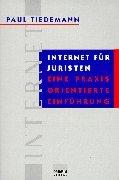 Cover of: Internet für Juristen. Eine praxisorientierte Einführung.