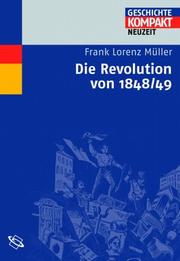 Cover of: Die Revolution 1848/49.