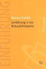 Cover of: Einführung in die Naturphilosophie. by Michael Esfeld